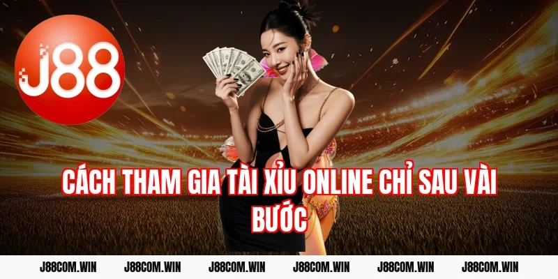 Cách tham gia tài xỉu online chỉ sau vài bước