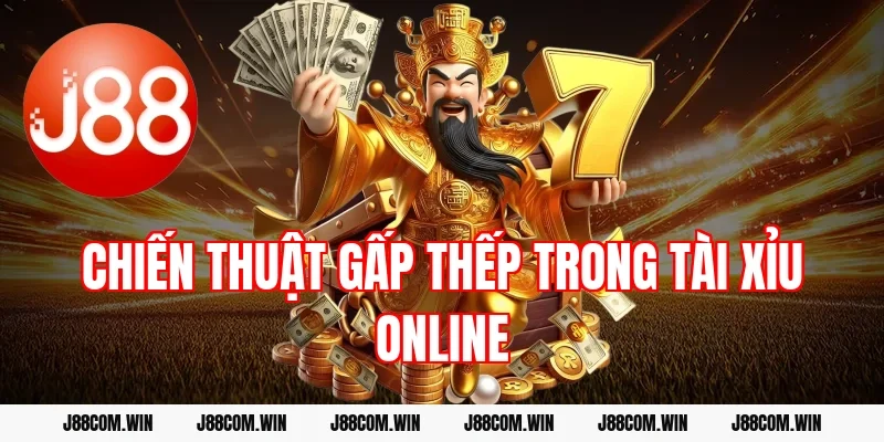 Chiến thuật gấp thếp trong tài xỉu online
