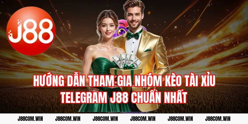 Hướng dẫn tham gia Nhóm kèo tài xỉu Telegram J88 chuẩn nhất