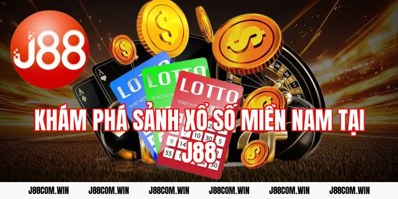 Khám phá sảnh Xổ số miền Nam tại J88