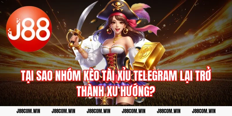 Tại sao Nhóm kèo tài xỉu Telegram lại trở thành xu hướng?
