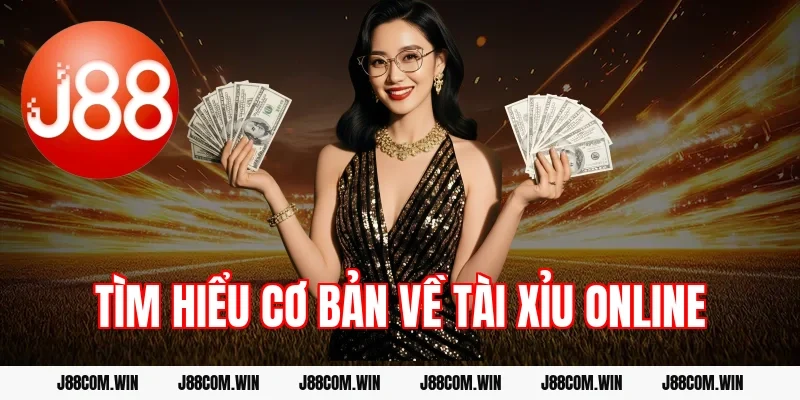 Tìm hiểu cơ bản về tài xỉu online