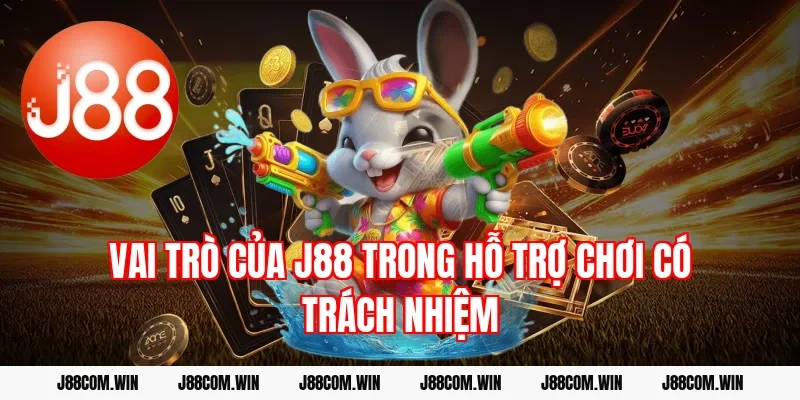 Vai trò của J88 trong hỗ trợ chơi có trách nhiệm